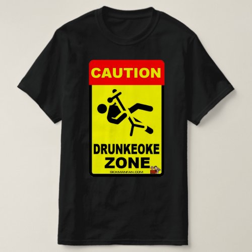 DRUNKEOKE ZONE T_Shirt