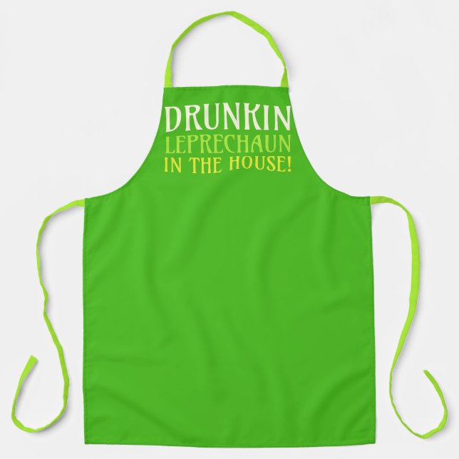 Drunkin Leprechaun In The House! Apron (Front)