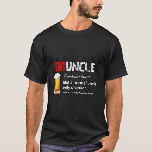 Drunkle Like Funcle Or Uncle Just Drunker Hoodie T_Shirt