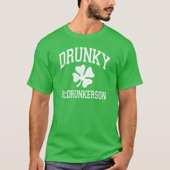 Drunky Mcdrunkerson T-shirt by RobotFace at Zazzle