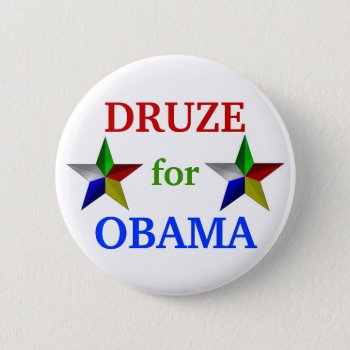 Druze For Obama 2012 Button by hueylong at Zazzle