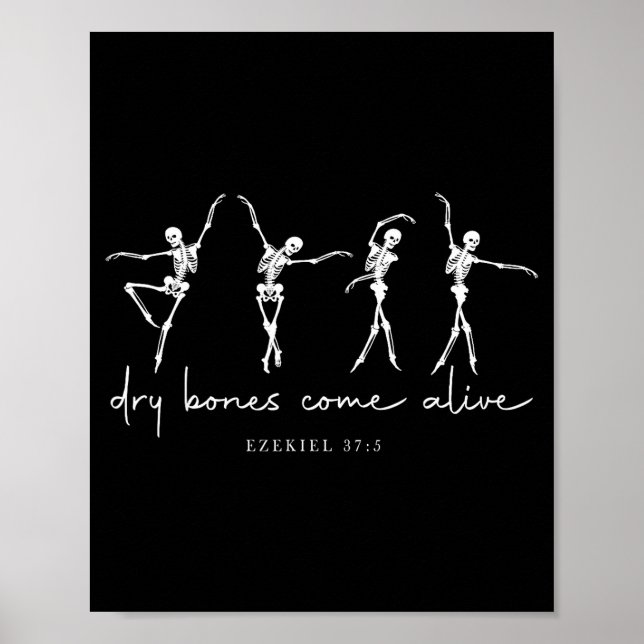 Dry Bones Come Alive Dancing Ballet Skeleton Ezeki Poster (Front)