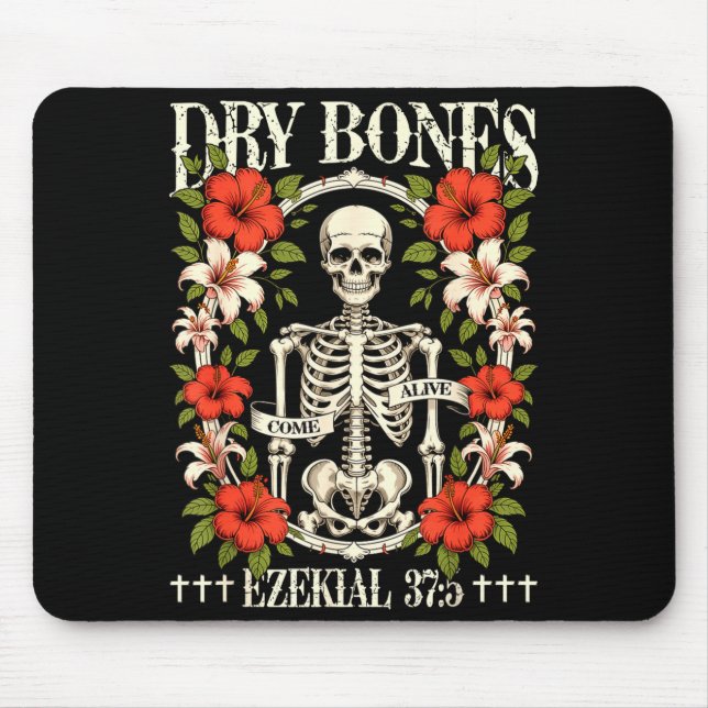 Dry Bones Come Alive Funny Skeleton Floral Christi Mouse Pad (Front)
