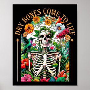 Dry Bones Come Alive Funny Skeleton Floral Christi Poster