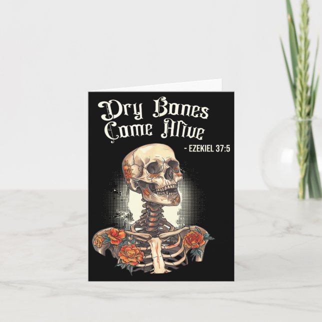Dry Bones Come Alive Skeleton Floral Christian Hal Card (Front)