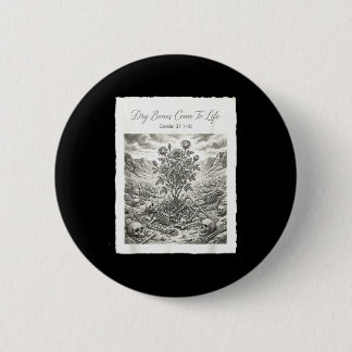 Dry bones come to life christian bible poster  button