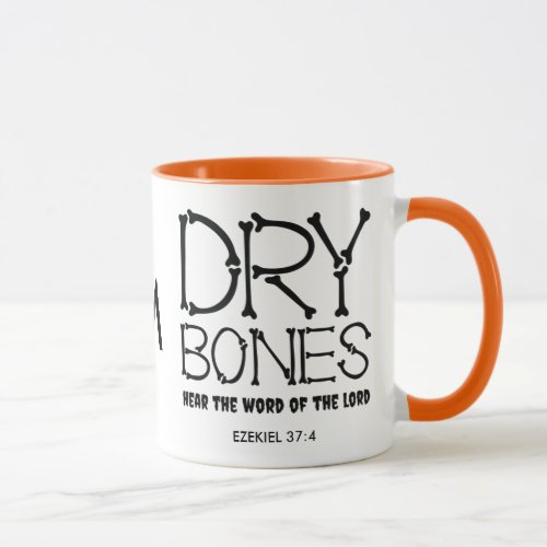 DRY BONES Ezekiel 37 Monogram Christian Halloween Mug