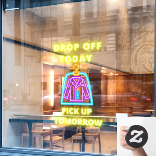 Dry Cleaners Drop Off Pickup Tomorrow Faux Neon Window Cling