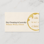 Dry Cleaning And Laundry Coffee Stain Not A Crime Business Card at Zazzle