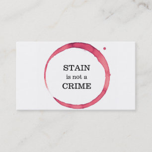 Dry Cleaning and Laundry wine stain not a crime Business Card