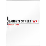 gabby's street  Dry Erase Boards