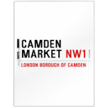 Camden market  Dry Erase Boards