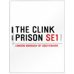 the clink prison  Dry Erase Boards