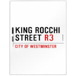 king Rocchi Street  Dry Erase Boards