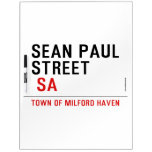 Sean paul STREET   Dry Erase Boards