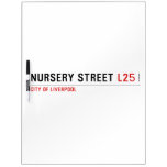 Nursery Street  Dry Erase Boards