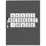 Happy
 Birthday 
 Joshua 
   Dry Erase Boards