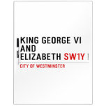 king george vi and elizabeth  Dry Erase Boards