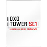 oxo tower  Dry Erase Boards