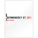Bermondsey St.  Dry Erase Boards