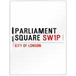 parliament square  Dry Erase Boards