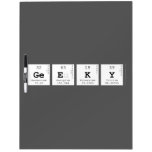 Geeky  Dry Erase Boards