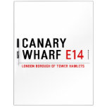 CANARY WHARF  Dry Erase Boards