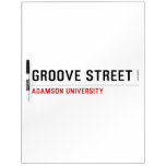 Groove Street  Dry Erase Boards