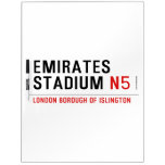 emirates stadium  Dry Erase Boards