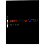 canot place  Dry Erase Boards