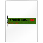 Bayoline road  Dry Erase Boards