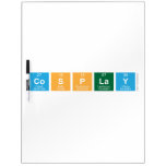 Cosplay  Dry Erase Boards
