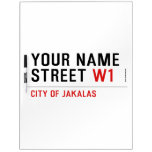 Your Name Street  Dry Erase Boards