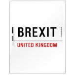 Brexit  Dry Erase Boards