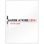 Aaron atkins  Dry Erase Boards