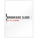 brookside close  Dry Erase Boards
