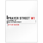 Prayer street  Dry Erase Boards
