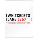 whitcrofts  lane  Dry Erase Boards