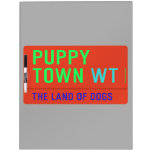 Puppy town  Dry Erase Boards