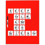 KEEP
 CALM
 AND
 DO
 SCIENCE  Dry Erase Boards