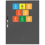 vbs
 is
 fun
 
 
   Dry Erase Boards