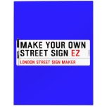 make your own street sign  Dry Erase Boards