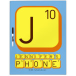 J
 JENNIFER'S
 PHONE  Dry Erase Boards