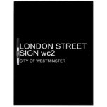 LONDON STREET SIGN  Dry Erase Boards