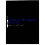 SYED ASIM ALTAF HASSAM  Dry Erase Boards