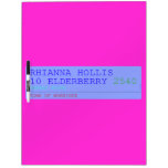 Rhianna hollis 10 elderberry  Dry Erase Boards