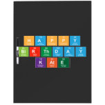 Happy
 Birthday
 Kate  Dry Erase Boards