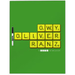 OWY
 OLIVER
 RANZ  Dry Erase Boards