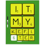it
 my 
 kefi
 6ter  Dry Erase Boards