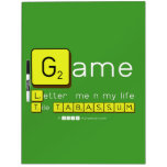Game
 Letter  me n my life
 Tile TABASSUM  Dry Erase Boards